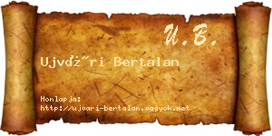 Ujvári Bertalan névjegykártya